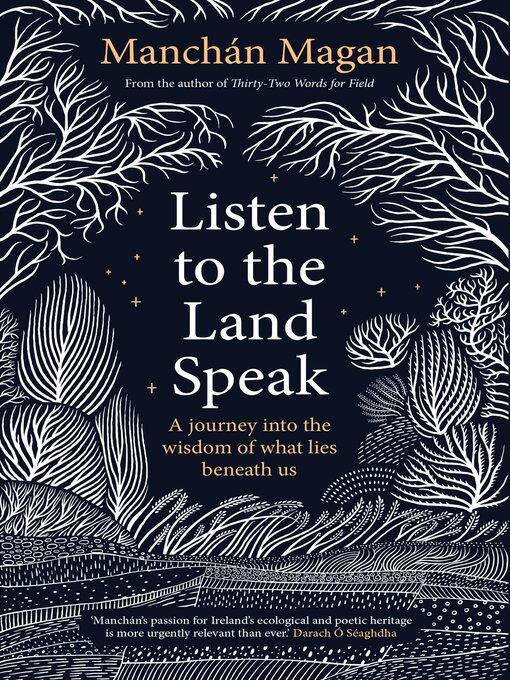 Title details for Listen to the Land Speak by Manchán Magan - Wait list